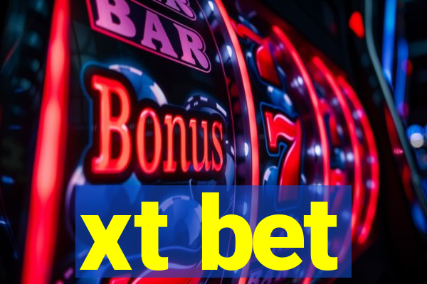 xt bet